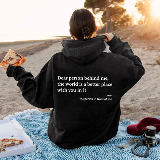 Dear Person Behind Me Hoodie